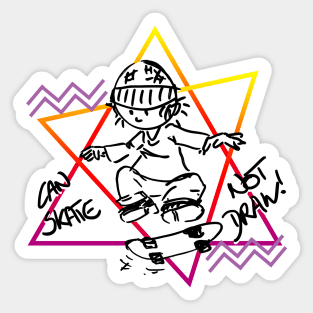 CAN SKATE NOT DRAW #6 Sticker